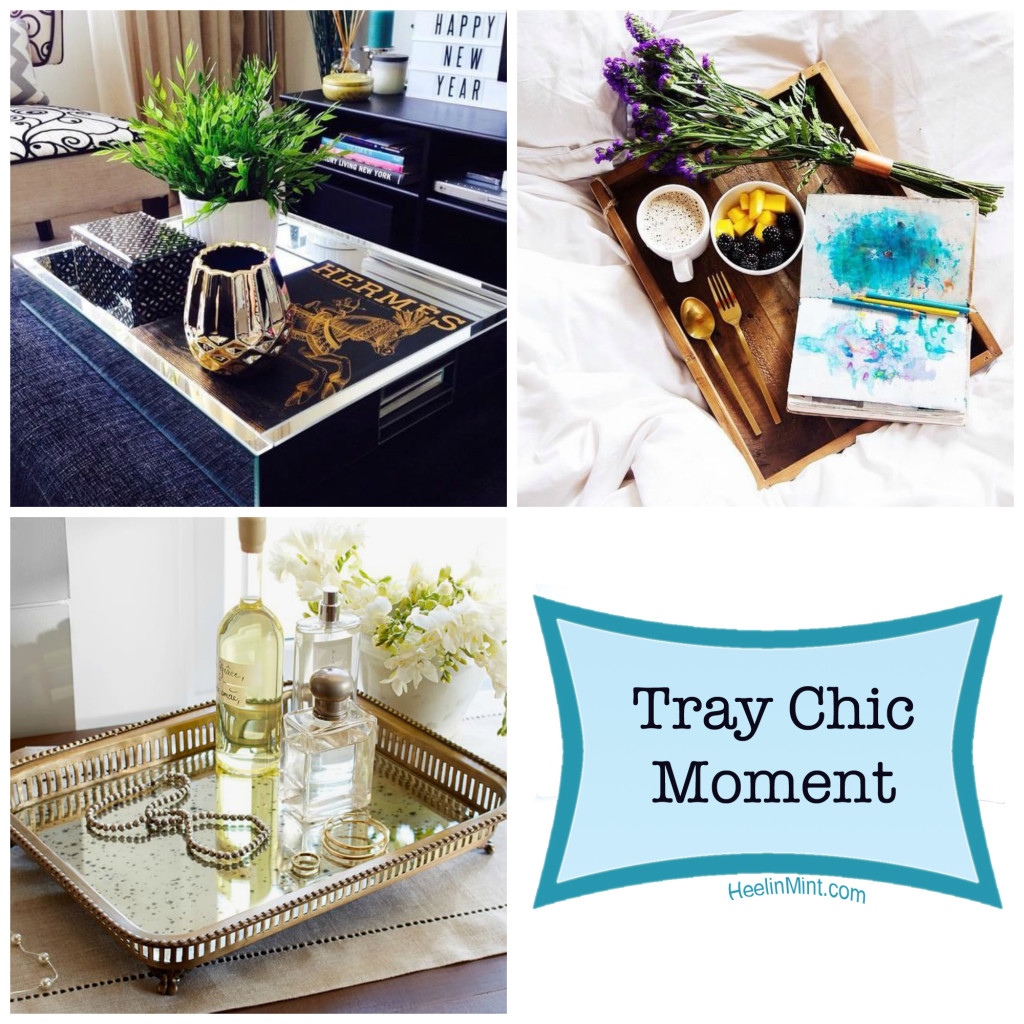Tray Chic Moment